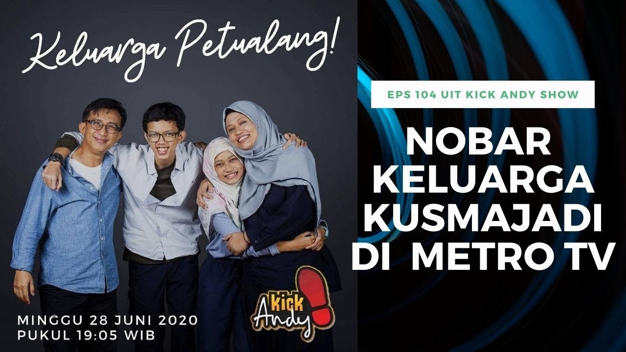 Keluarga Kusmajadi di Kick Andy Metro TV