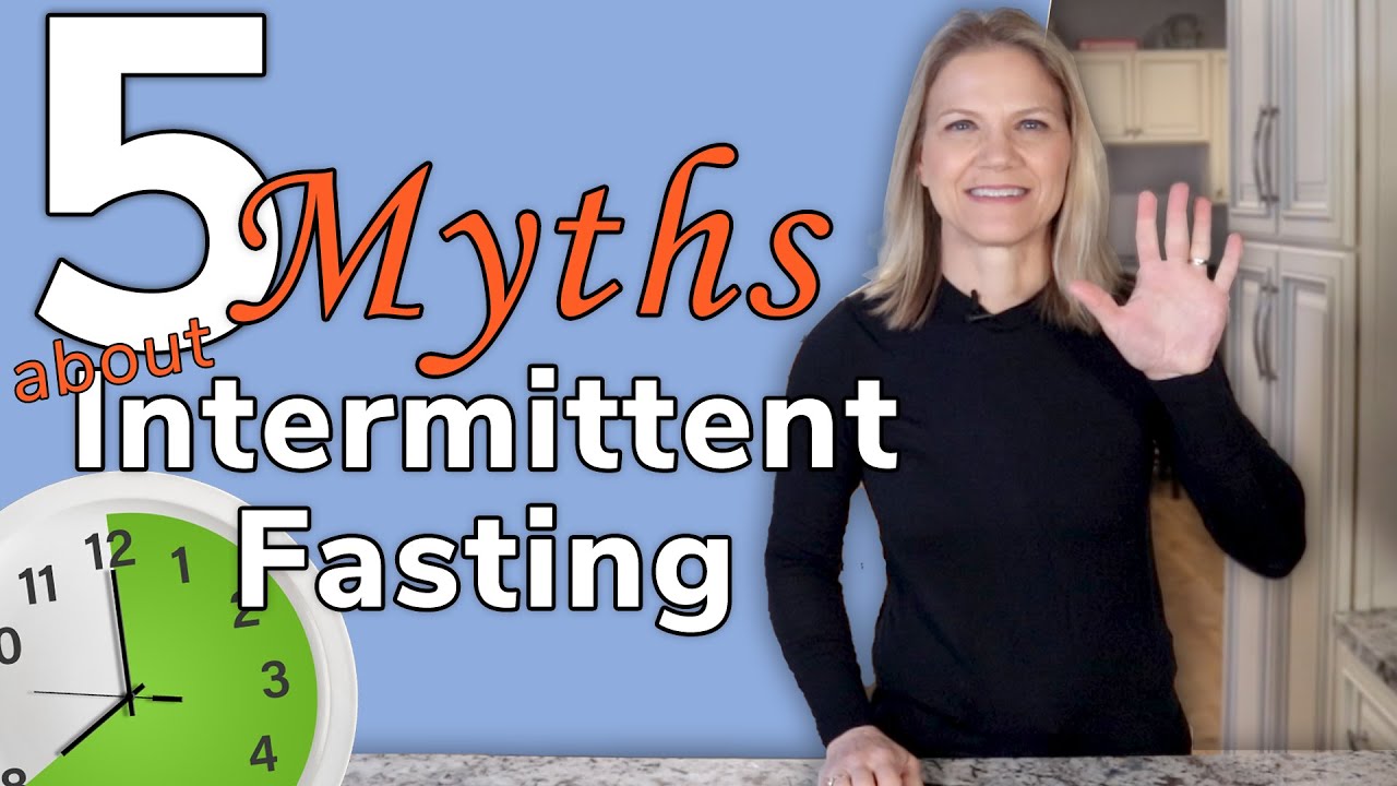 5 Myths about Intermittent Fasting