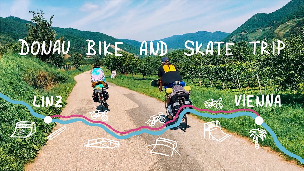 DONAU BIKE AND SKATE TRIP