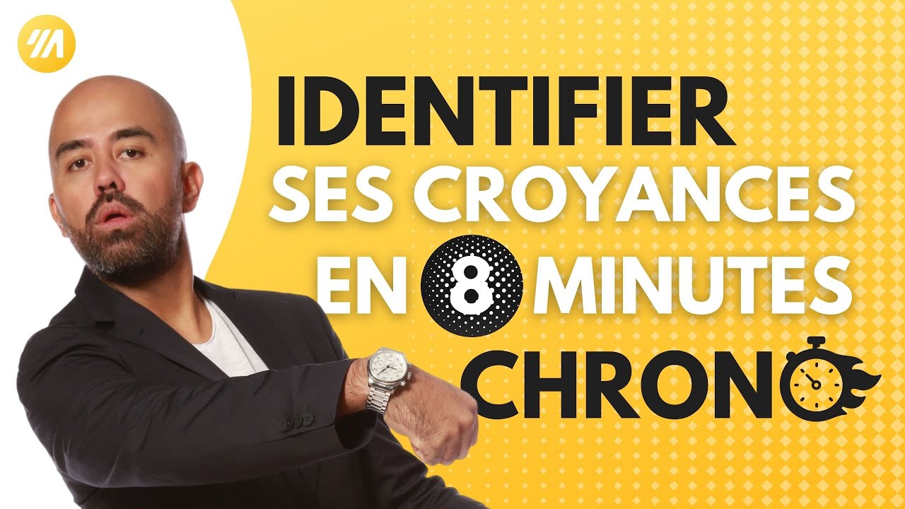 Comment identifier ses croyances en 8 minutes chrono ?