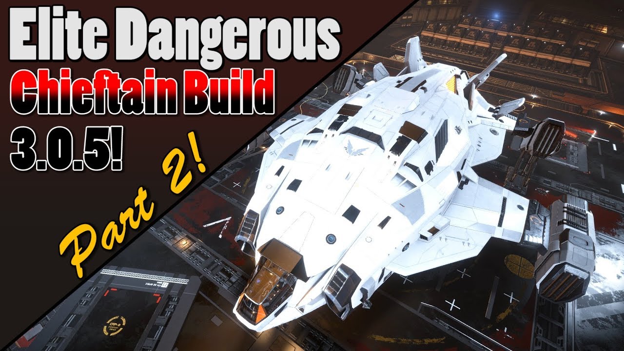 Elite Dangerous - Part 2 - Chieftain Bounty Hunting Build 3.0.5 - The Pitbull: Unexpected Changes