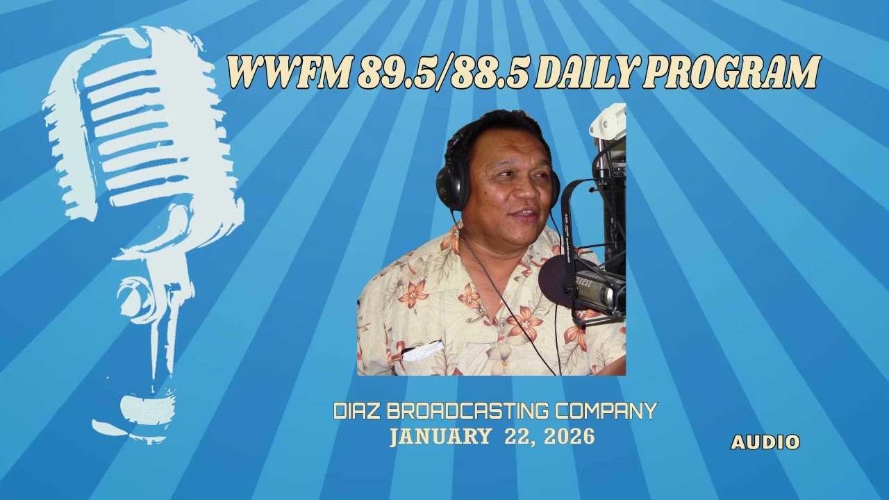 WWFM 89.5/88.5 Daily Program || January 22 2026 || AUDIO
