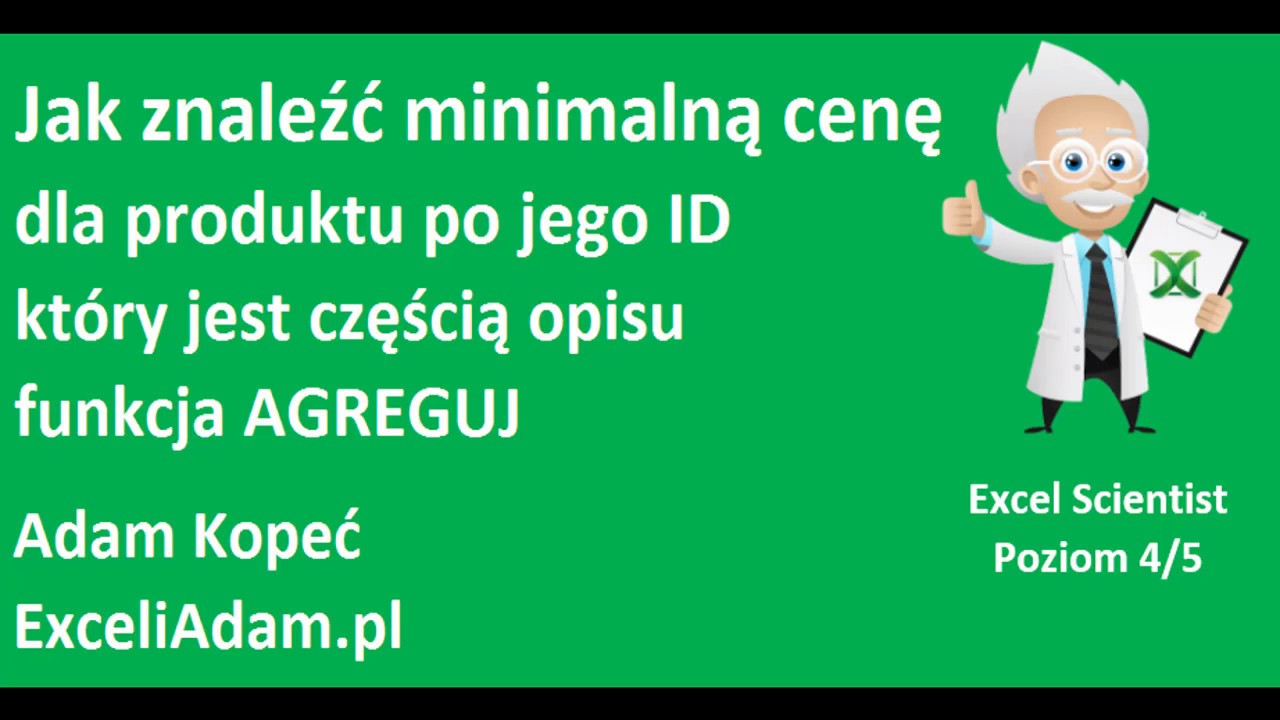 Excel   Jak znaleźć minimalną cenę dla produktu po jego ID, który jest w opisie funkcja AGREGUJ   wi