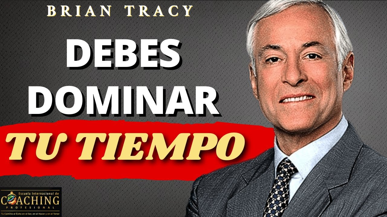 Aprende a administrar tus horas y dominarás tus metas | Brian Tracy