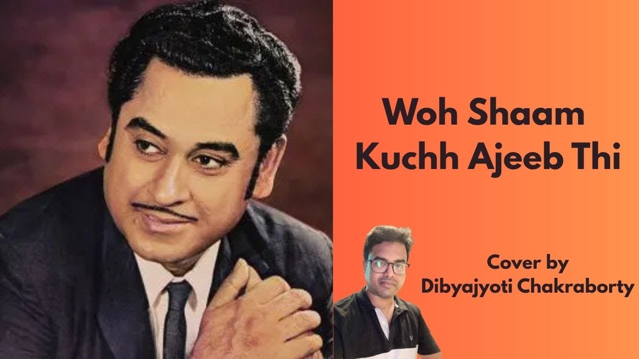 Woh Shaam Kuch Ajeeb Thi | Kishore Kumar | Cover by Dibyajyoti Chakraborty