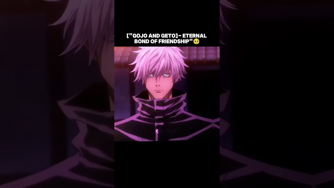 GOJO And GETO Friendship Forever Anime🥀🥀 