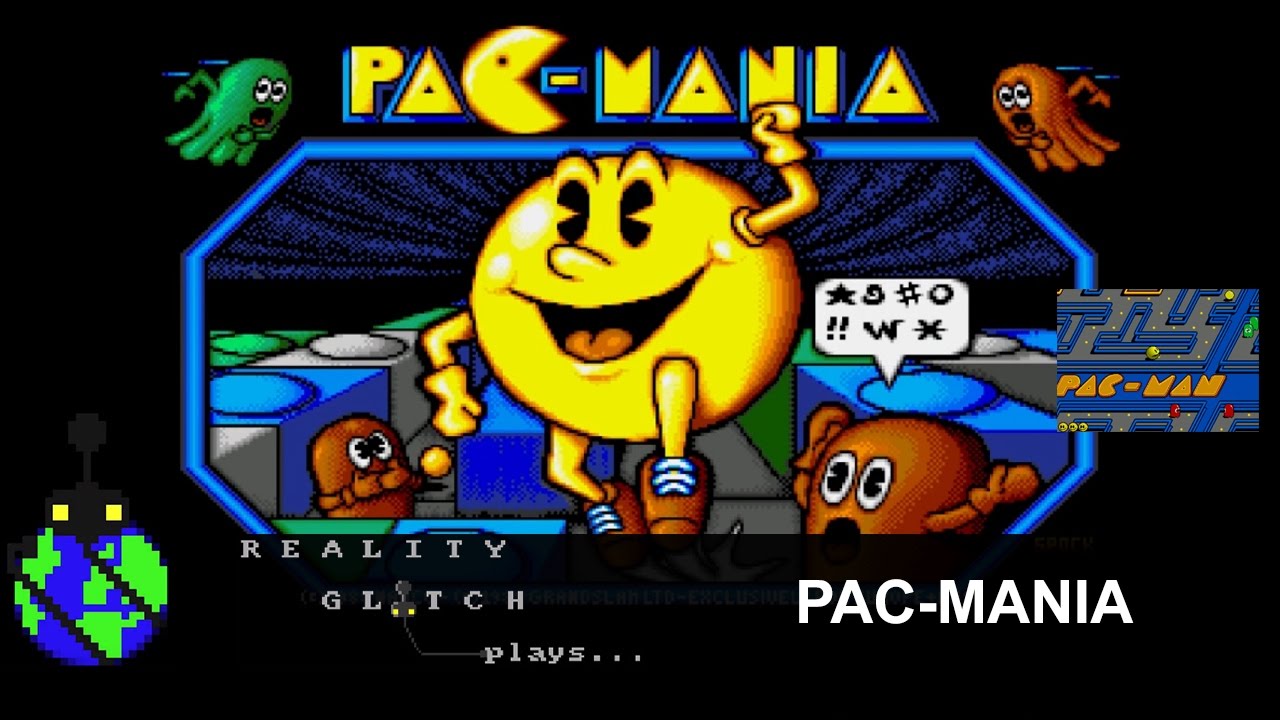 Reality Glitch Plays: Pac-Mania