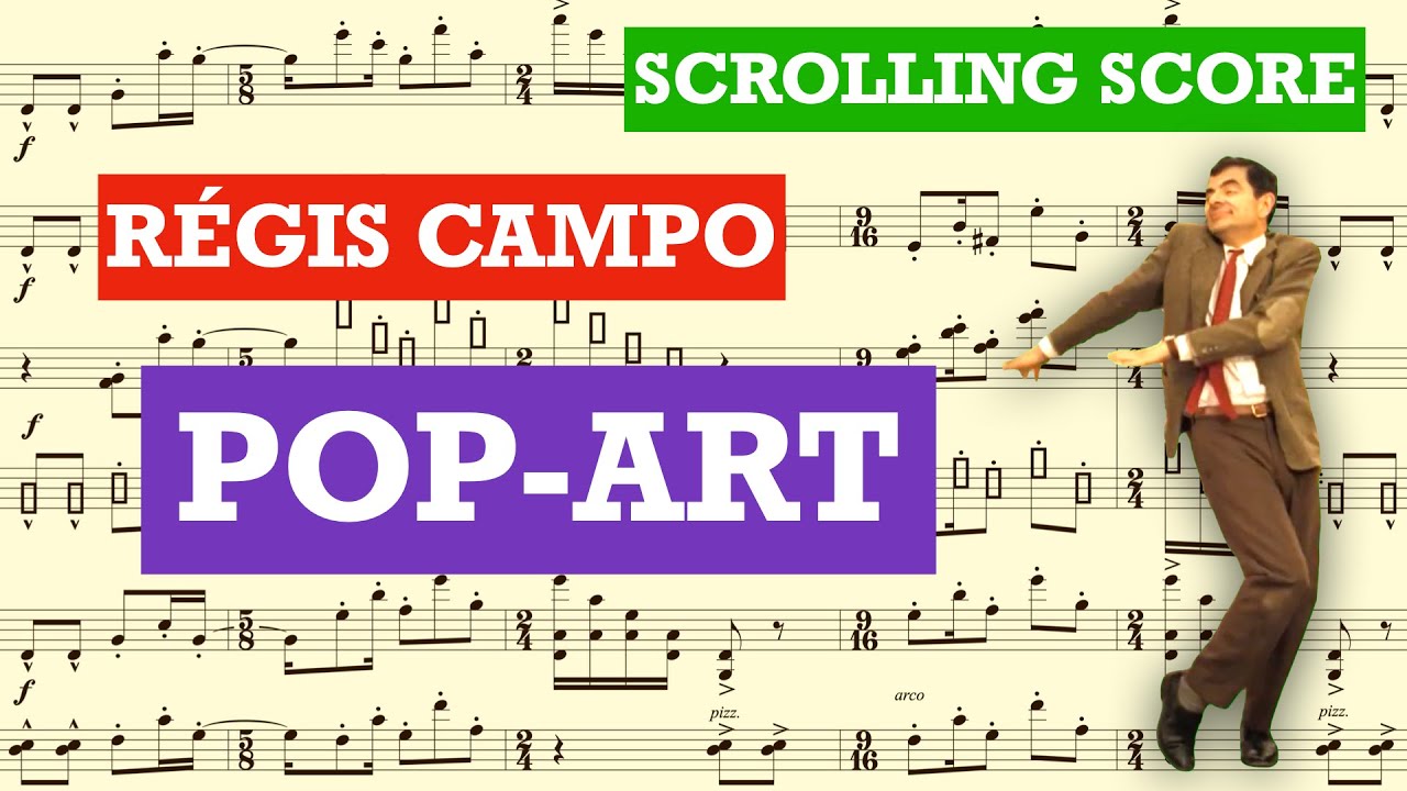 🎶 Régis Campo ~ Pop-Art [SCROLLING SCORE] 1080p