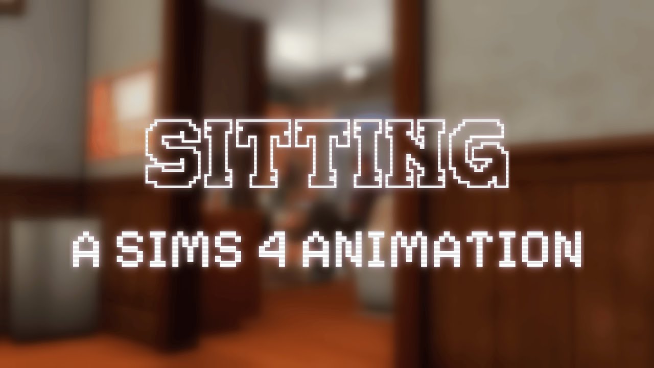 SITTING | SIMS 4 ANIMATION PACK | PREVIEW + a little special something :)