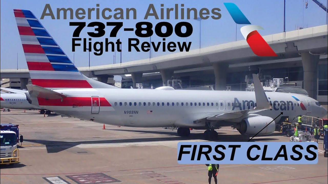 American Airlines 737-800 FIRST CLASS Flight Review