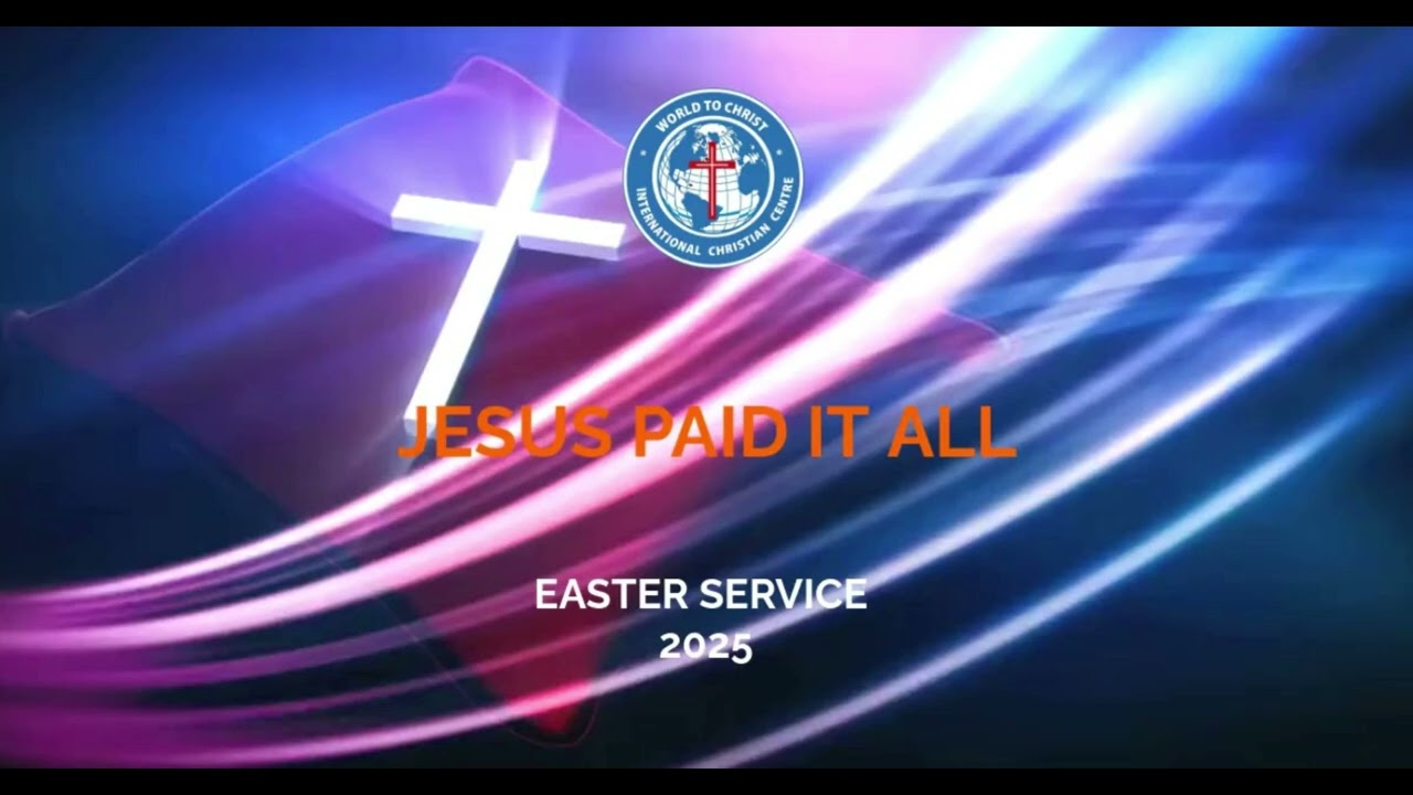 Jesus Paid It All / Easter Sunday 2025