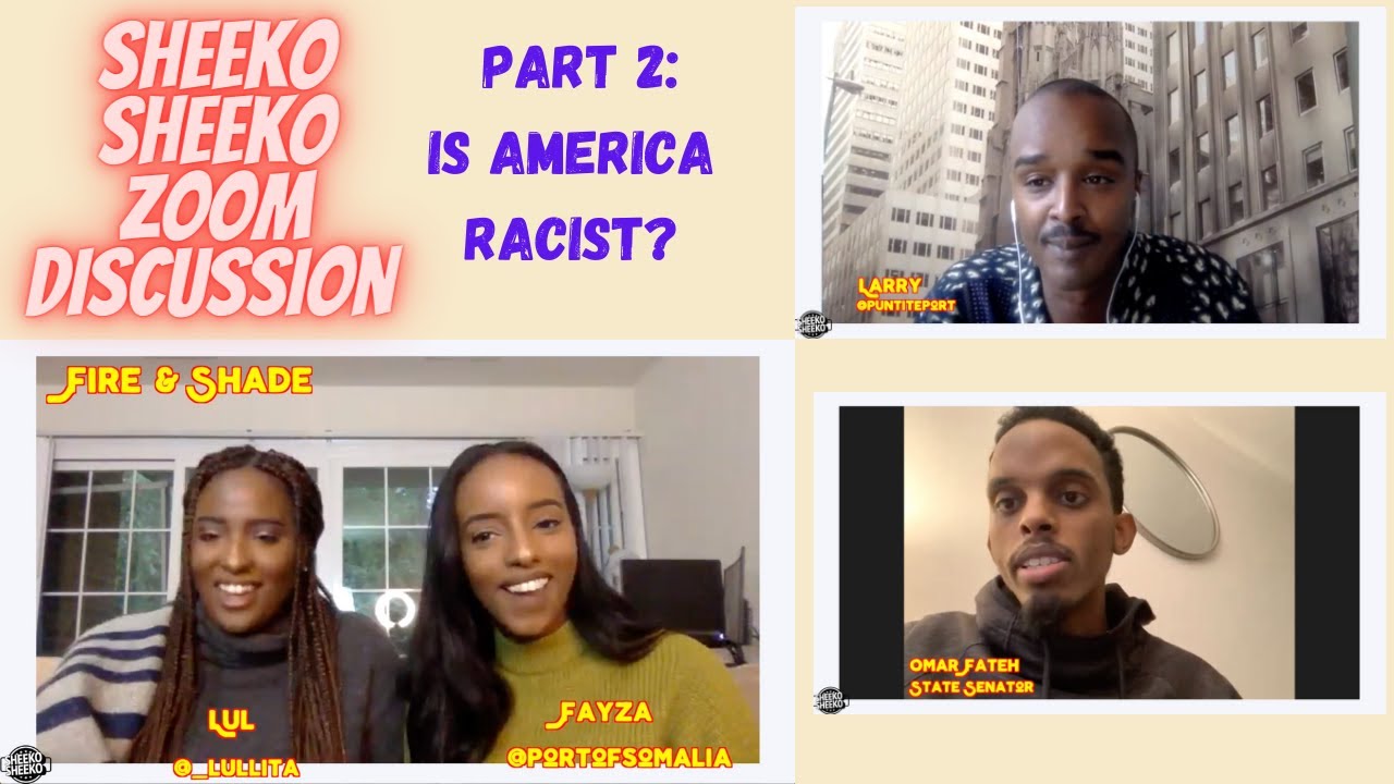 Sheeko Discussion Part 2: Is America Racist
