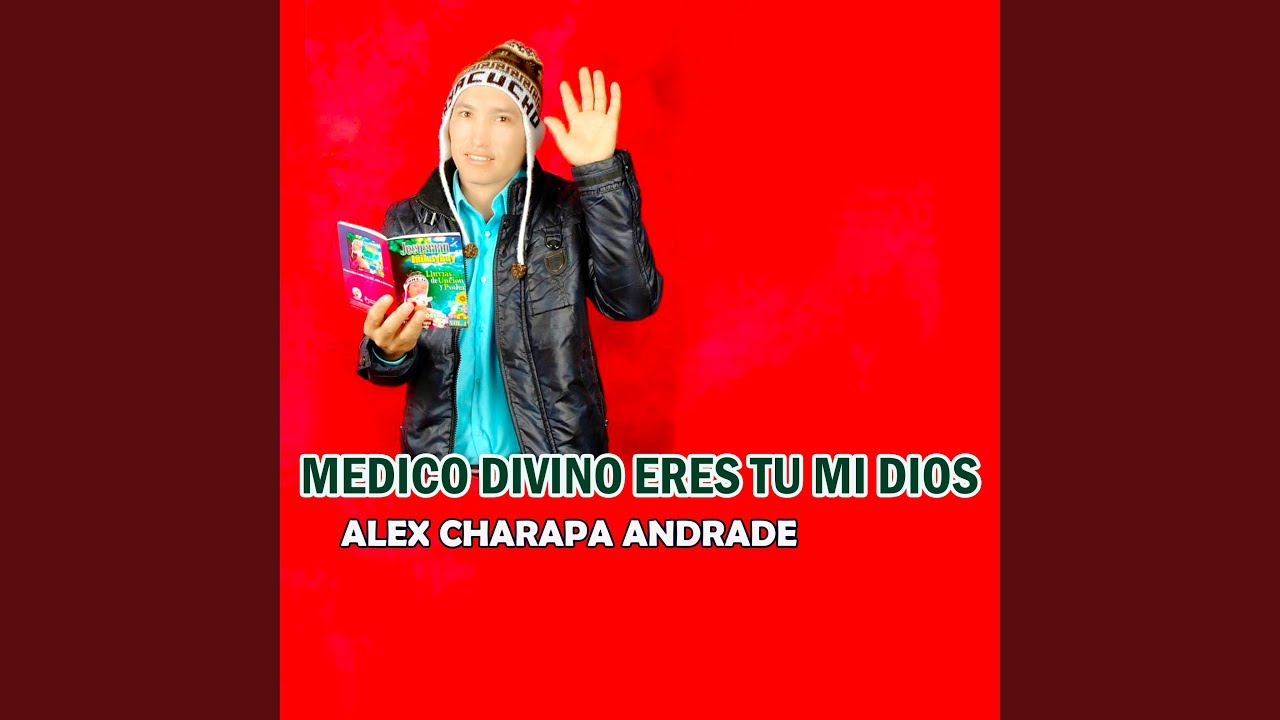 MEDICO DIVINO ERES TU MI DIOS