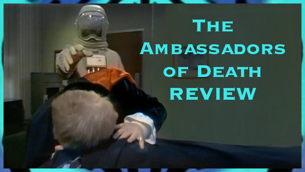 Classic Doctor Who Review - The Ambassadors of Death
