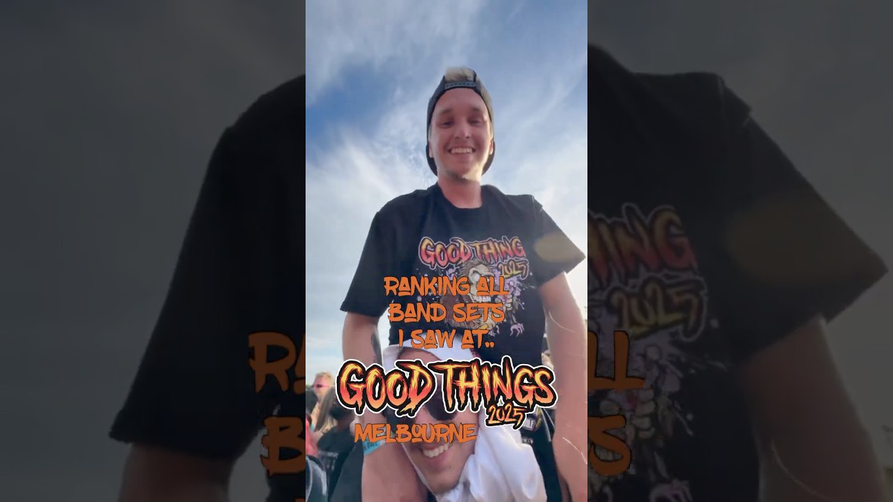 Ranking All The Bands Set I Saw At.. Good Things Festival &lsquo;25 (Melb) #shorts #music #festival