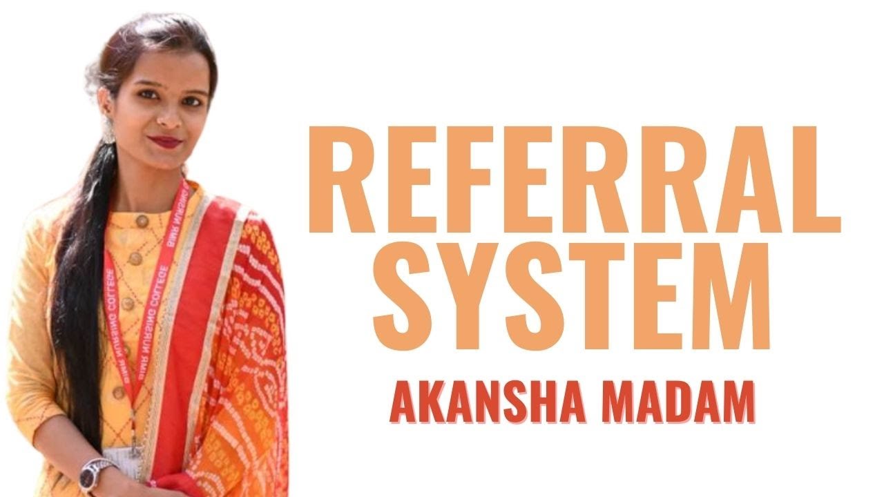 Referral System II B Sc Nursing 4th Year II Community Health Nursing II