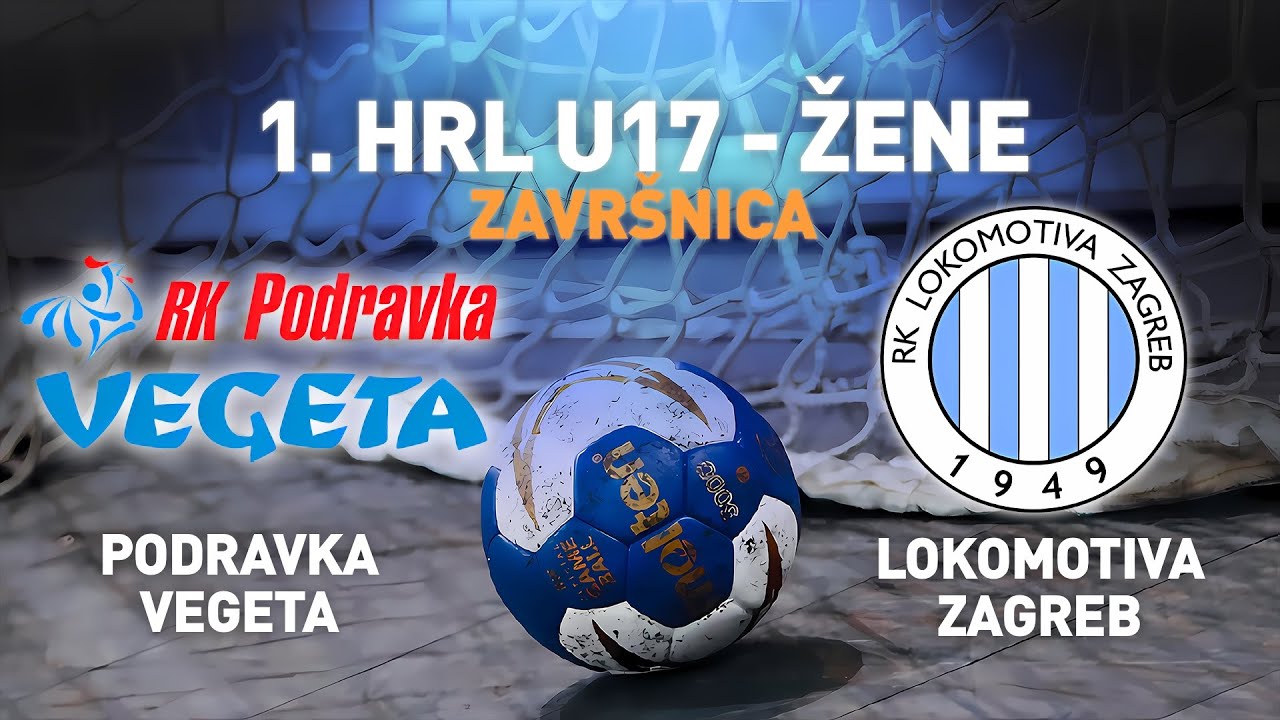 Podravka vs Lokomotiva Zagreb | 1. HRL U17 - Žene (Završnica - Polufinalna skupina 2)