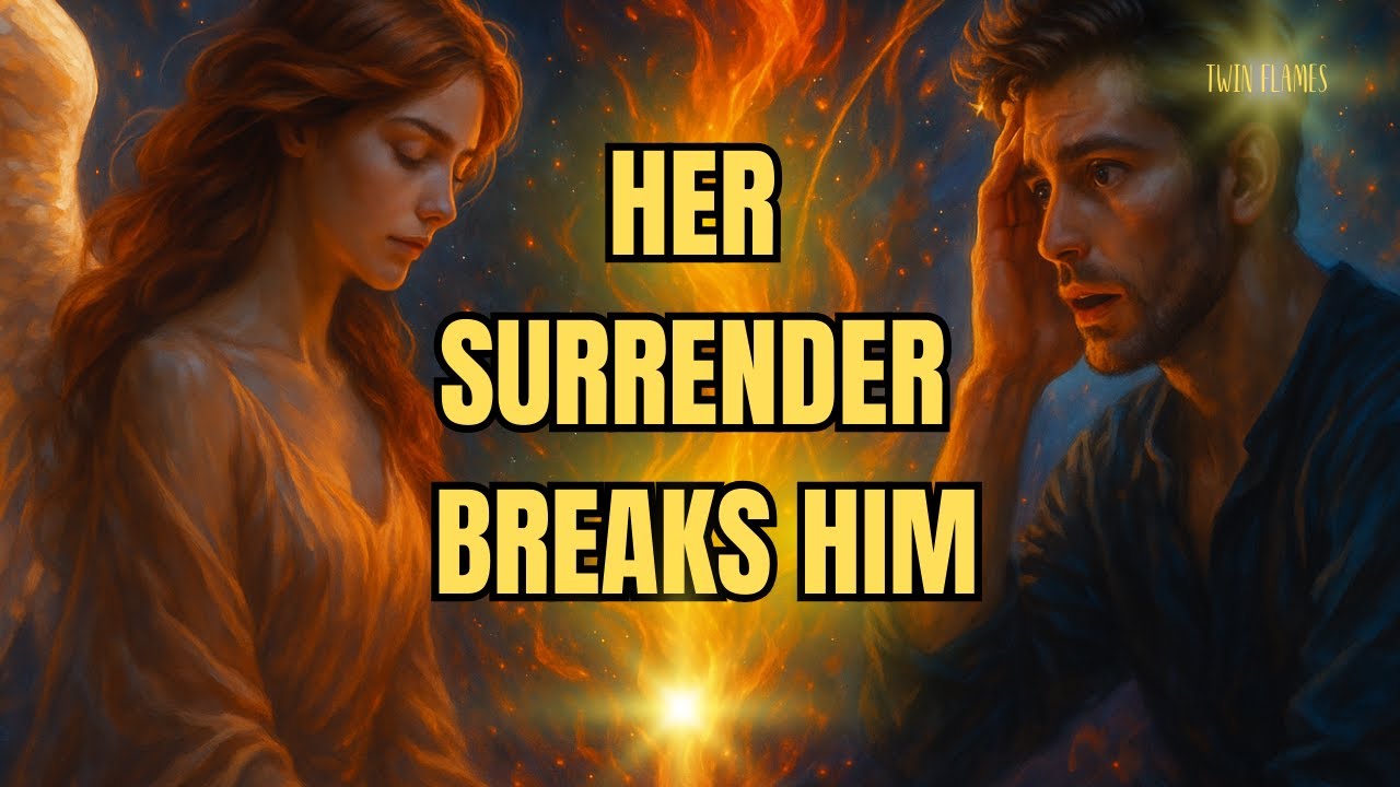 When the Feminine Surrenders… The Masculine’s Soul Cries Out...TWIN FLAME INFINITE LOVE