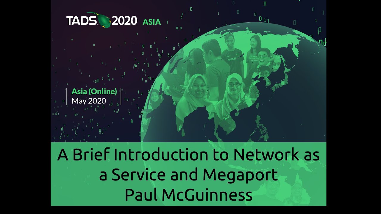 Megaport NaaS and Demo Paul McGuinness TADSummit May 2020
