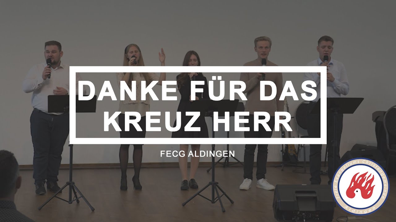 Danke für das Kreuz Herr | FECG Aldingen