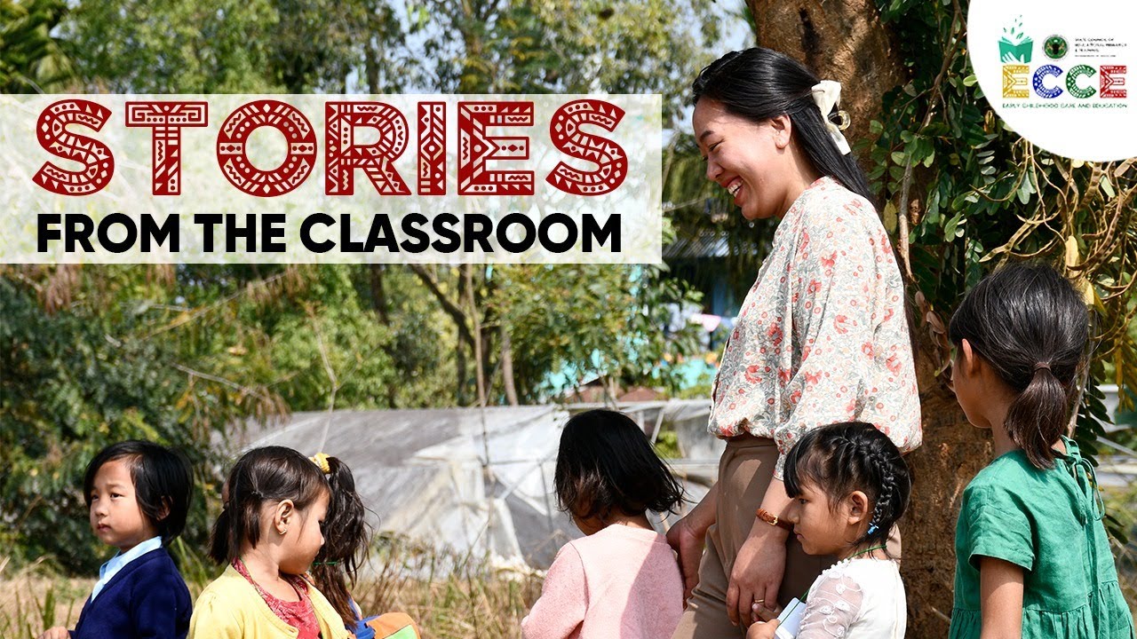 Stories from the Classroom | Pilot School Teachers | ECCE SCERT | NAGALAND