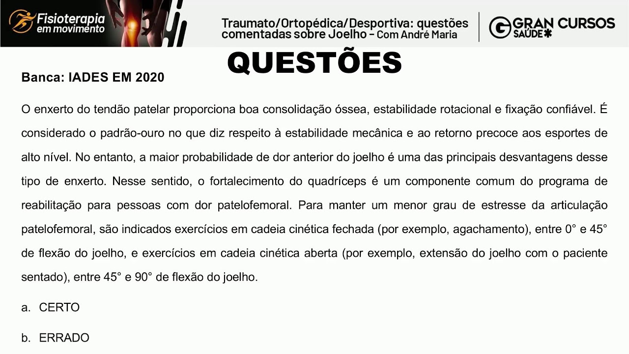 Fisioterapia em movimento - Traumato/Ortopédica/Desportiva: questões comentadas sobre Joelho