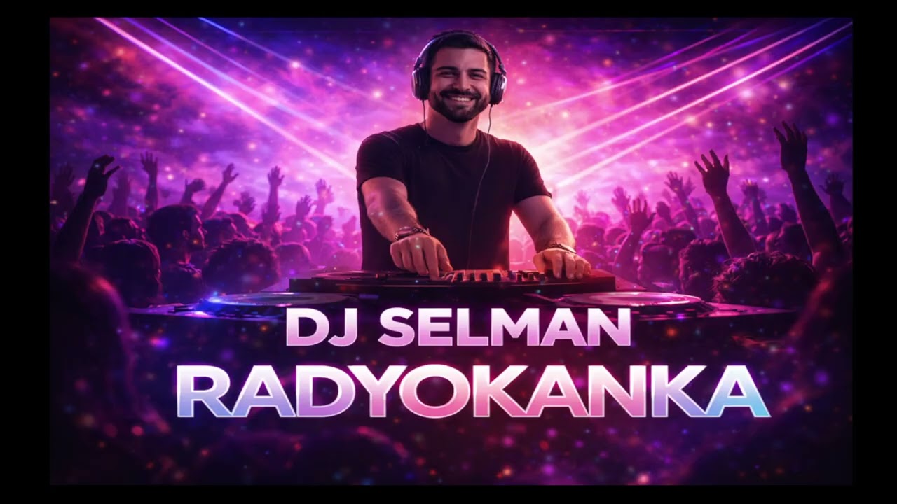 Dj Selman RadyoKanka  www.radyokanka.com