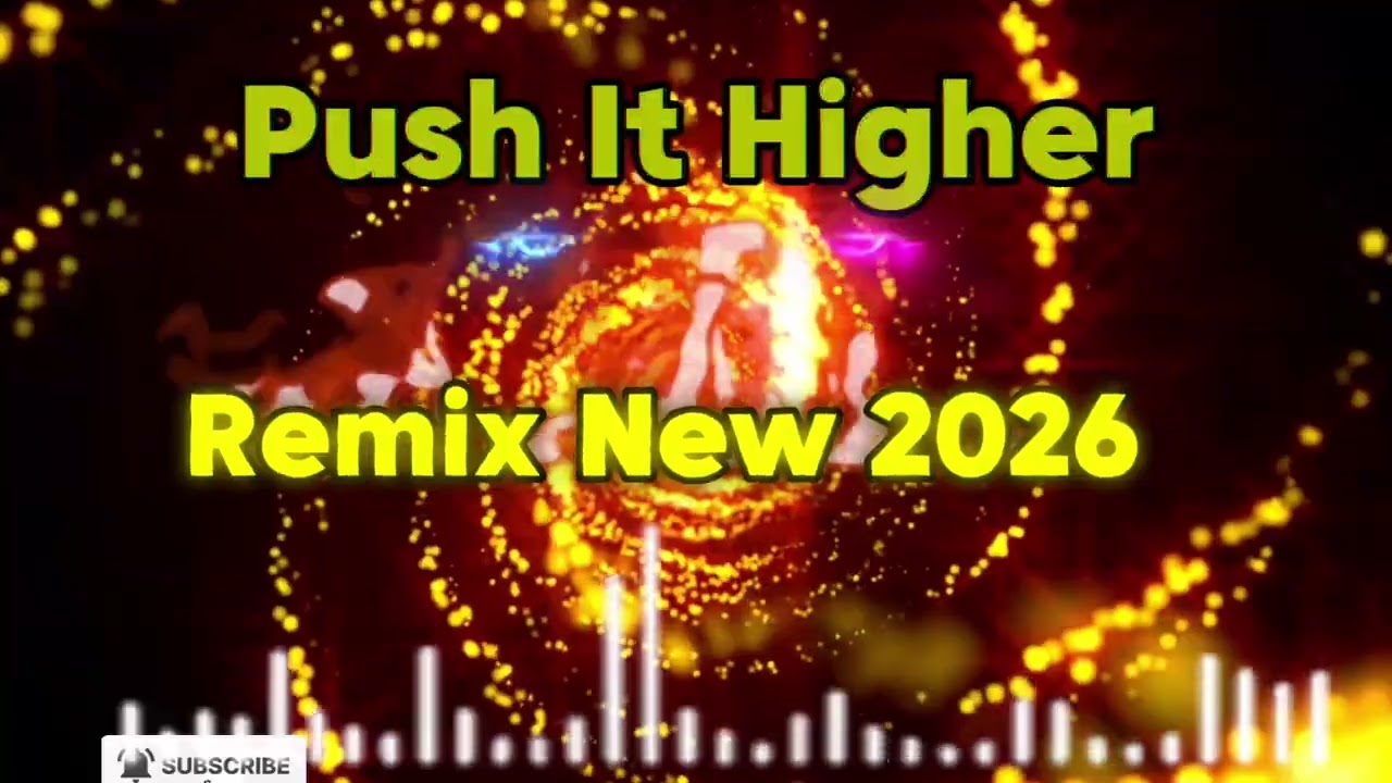 Push It Higher ( Remix 2026)