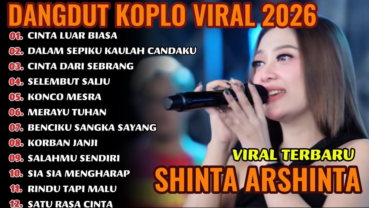 CINTA LUAR BIASA_SHINTA ARSHINTA FULL ALBUM TERBARU 2026_DANGDUT KOPLO VIRAL TIKTOK_OSING DUT