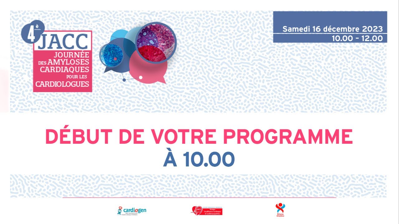 4e Journée sur les Amyloses Cardiaques pour les   Cardiologues