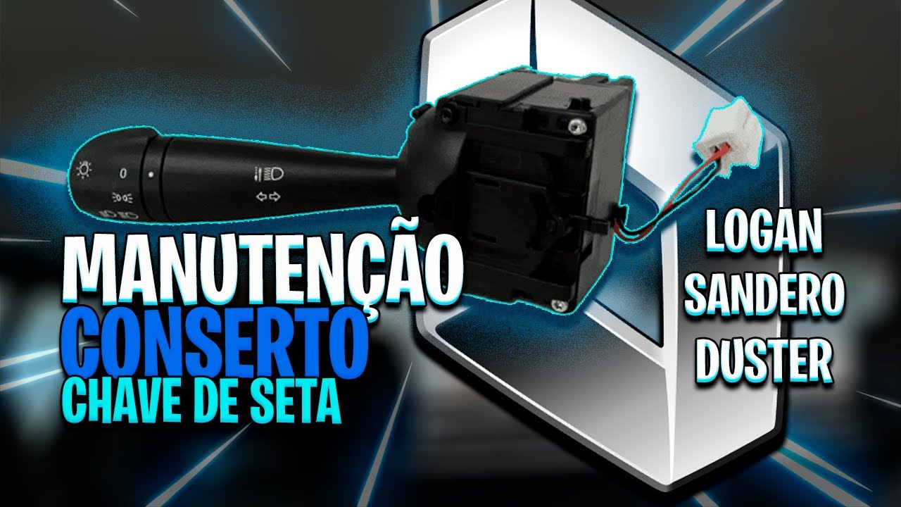 🔧CONSERTANDO CHAVE DE SETA DO RENAULT SANDERO | LOGAN E DUSTER