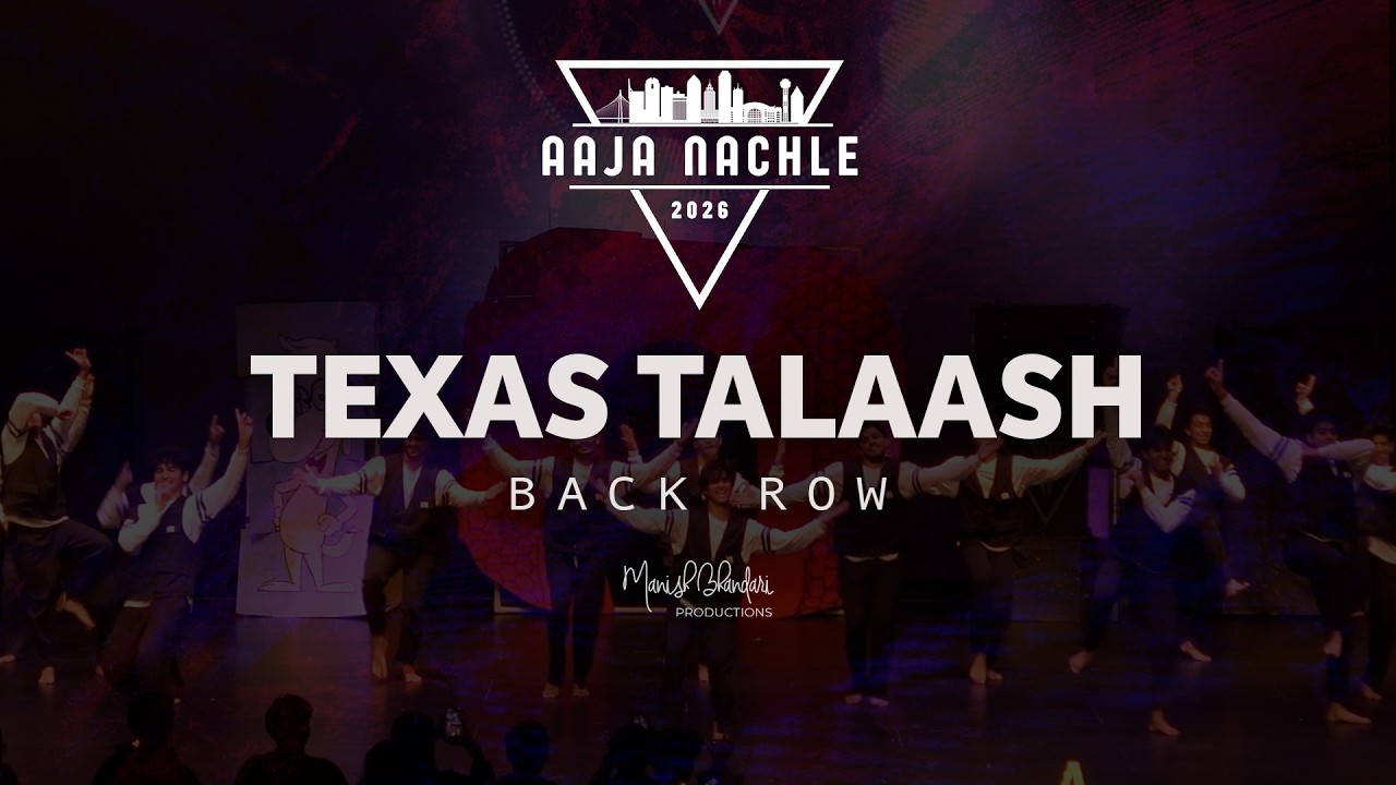 [3rd Place] Texas Talaash | Back Row | Aaja Nachle 2026 | Manish Bhandari Productions