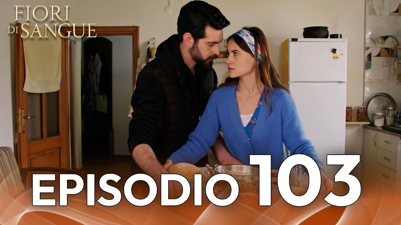 Fiore Di Sangue Episodio 103 | Sottotitolato in italiano | Kan Cicekleri