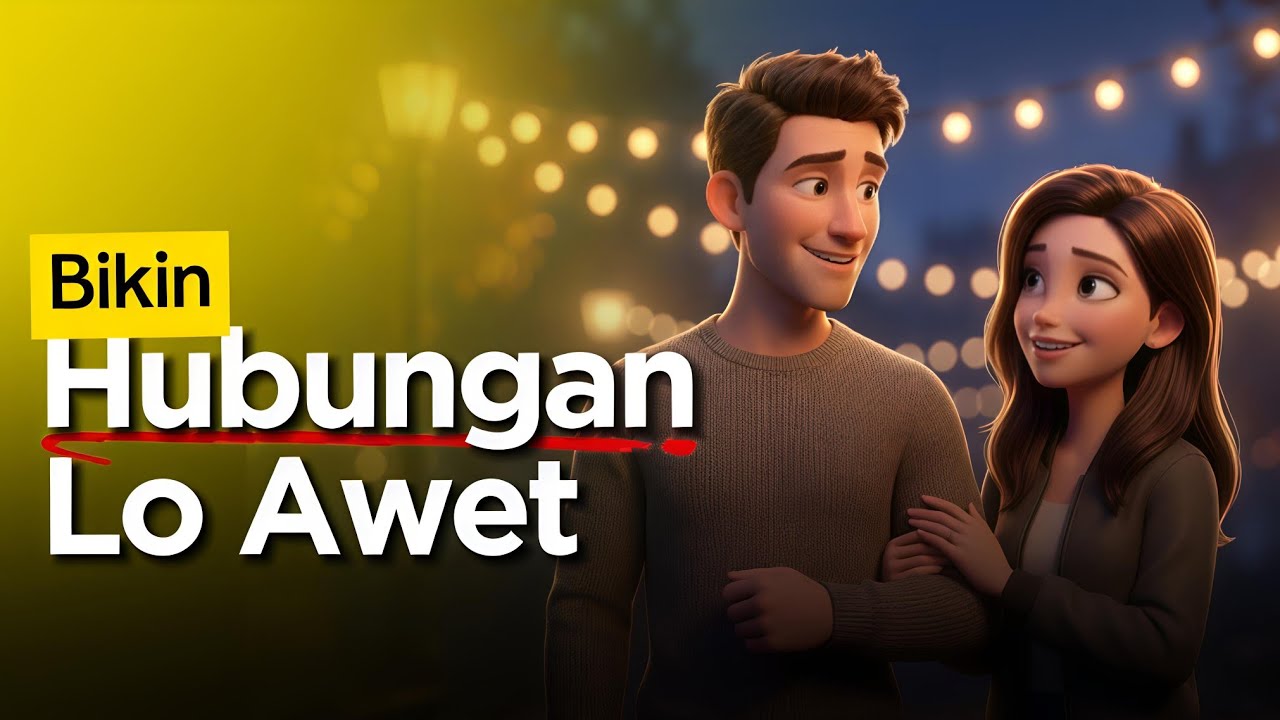 Long-Lasting Relationship: Rahasia Biar Hubungan Lo Langgeng dan Awet