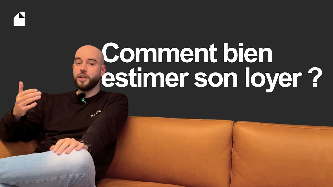 Comment estimer le loyer d'un appartement (ou d'une maison) ?