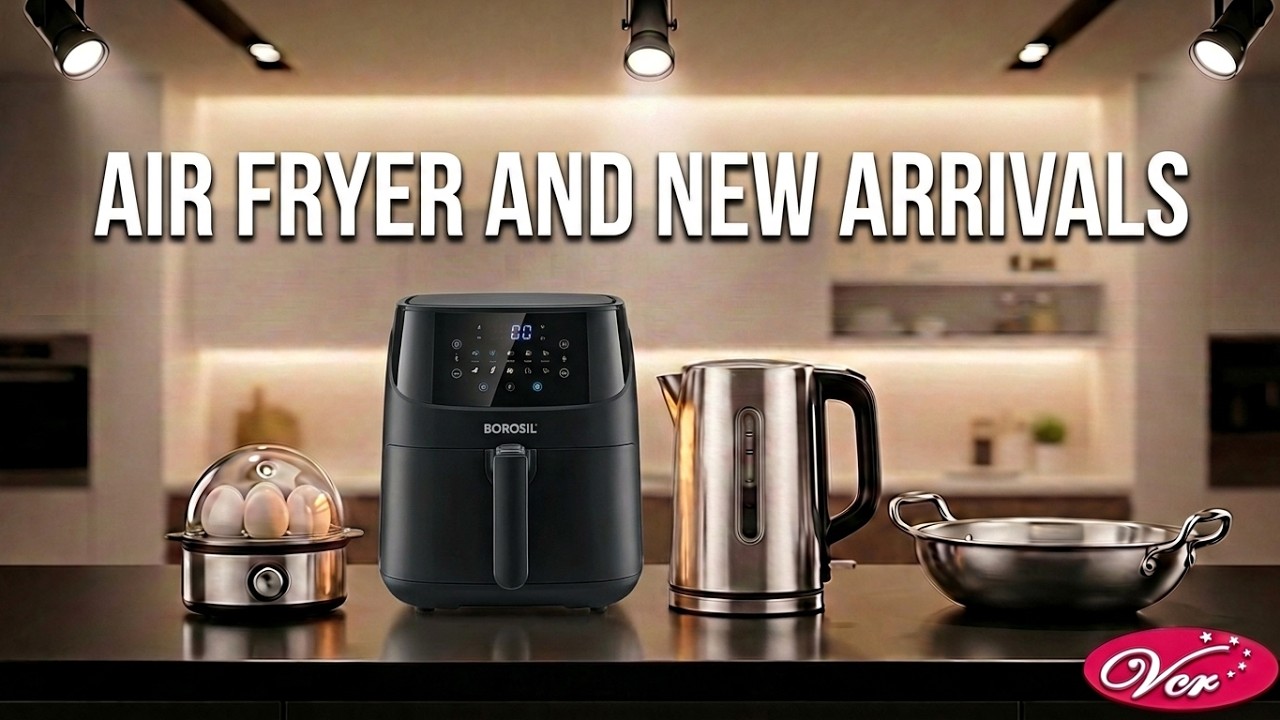 Air Fryer and New Arrivals !!