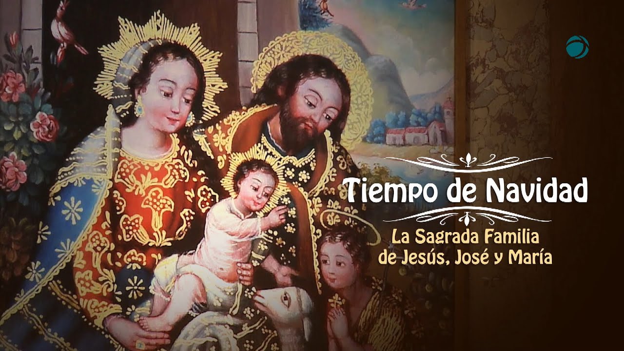 Nuestra Misa || La Sagrada Familia de Jesús, María y José