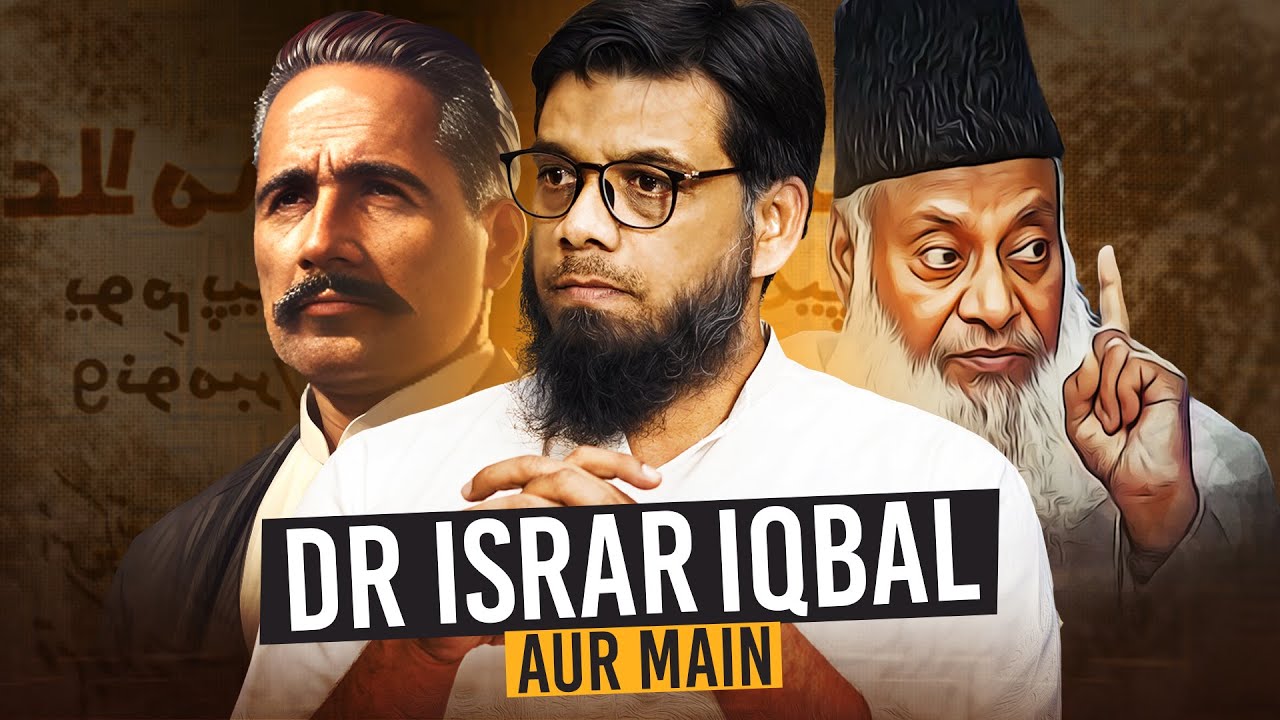 Dr Israr ,Iqbal Aur Main #abdulwarisgill