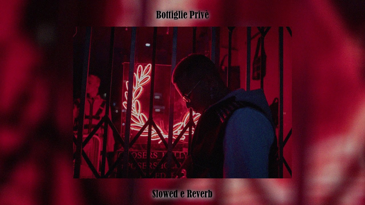 Sfera Ebbasta - Bottiglie Privè (Slowed e Reverb, best version)