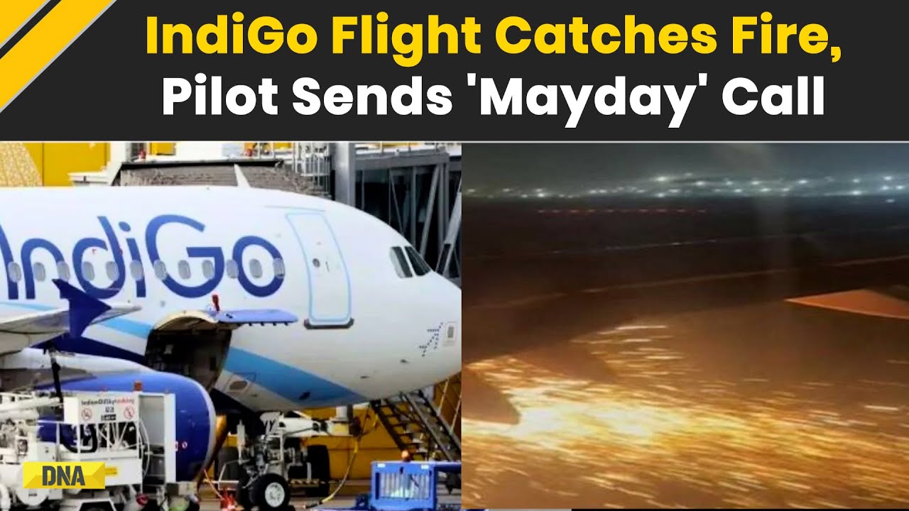 Indigo Flight News: 60 Passengers Evacuated After IndiGo Engine Catches Fire, Pilot Declares Mayday