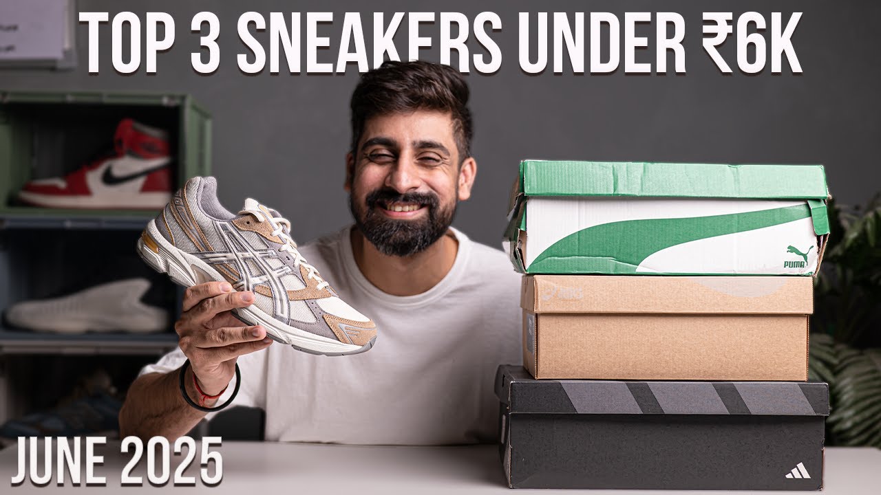 TOP 3 SNEAKERS UNDER ₹6000 ( IN HAND AND ON-FEET ) JUNE 2025 | INDIA