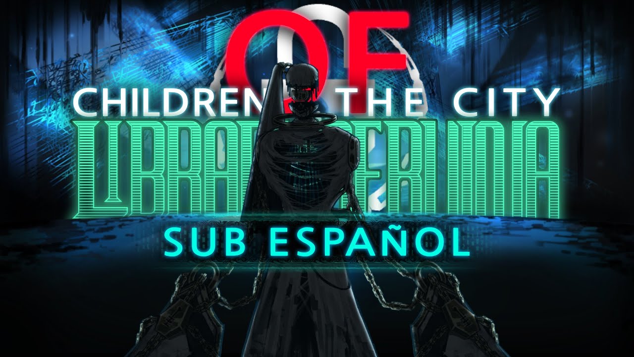 Library Of Ruina - Children Of The City (Sub Español)