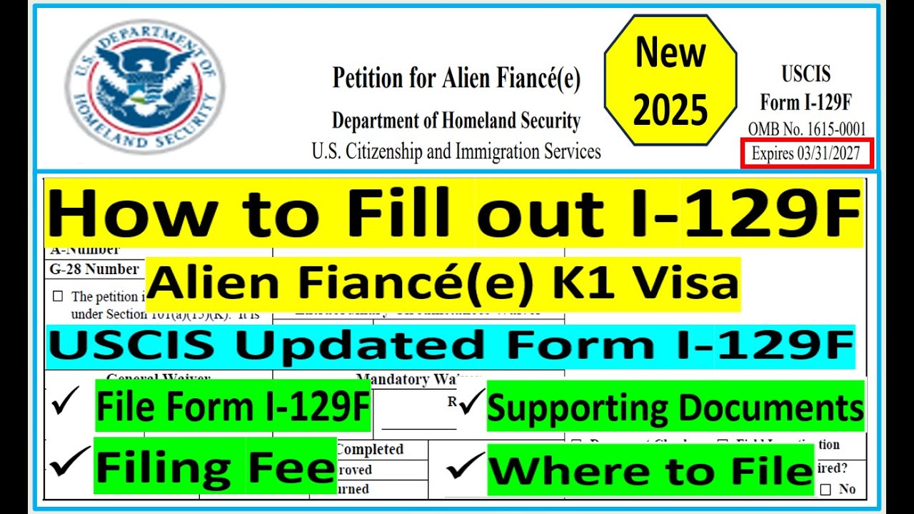 Form I-129F, Petition for Alien Fiancée K1 Visa | Filing Fee | Supporting Document | Where to File