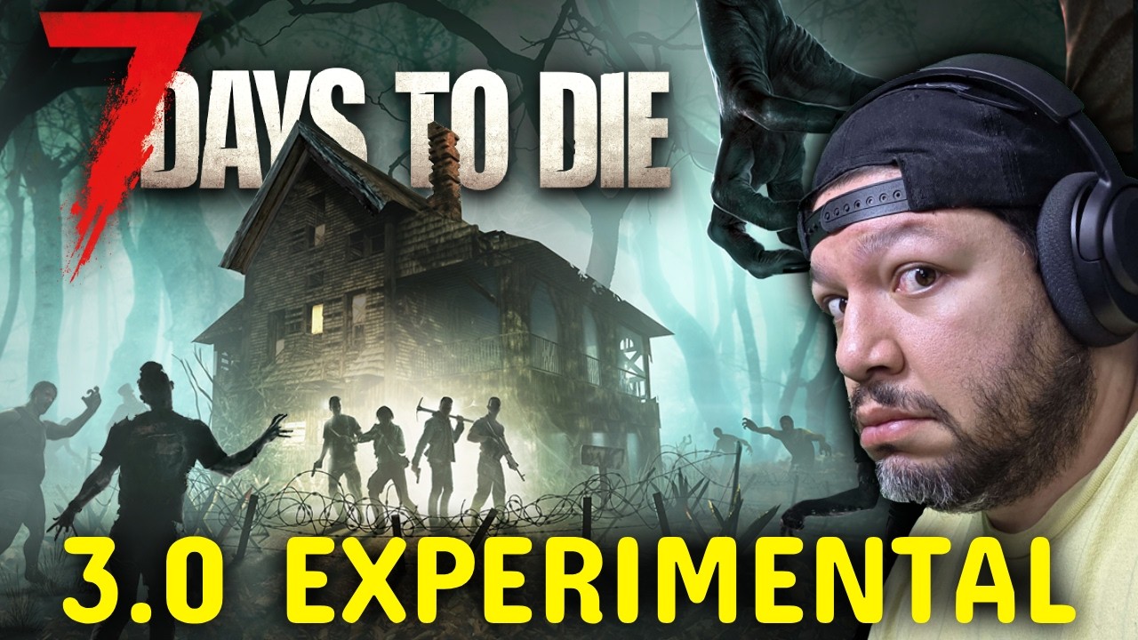 3.0 Experimental is out!!! 7 Days to Die w Lobstar