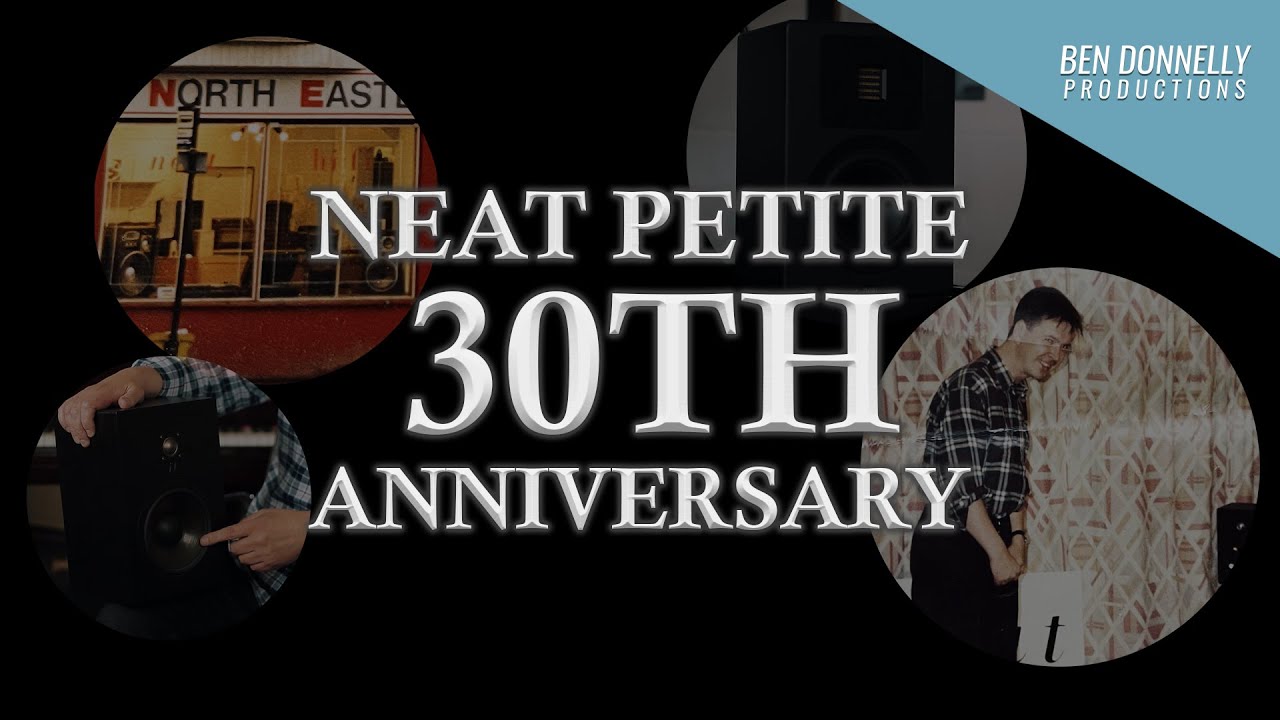 Neat 30th Anniversary Documentary - Petite Classic Reveal