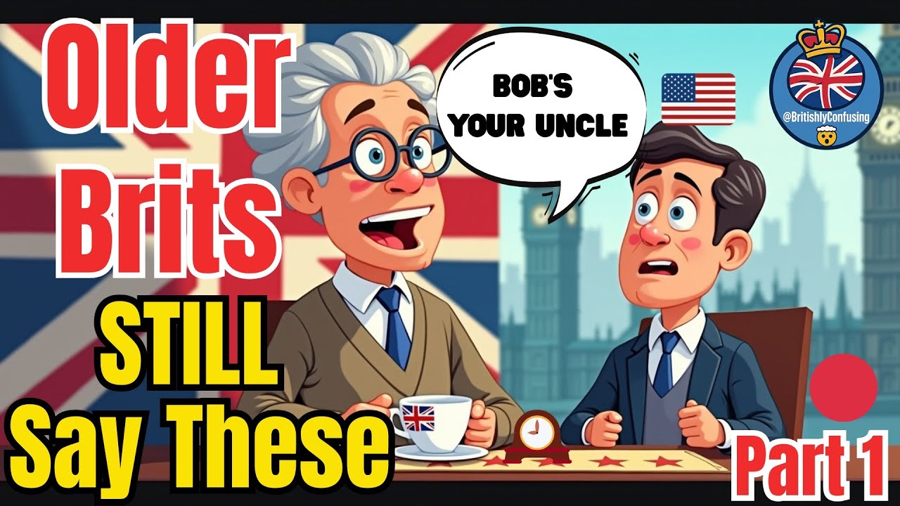 5 British Phrases Older Brits Still Use 🇬🇧🕰️ (Part 1)