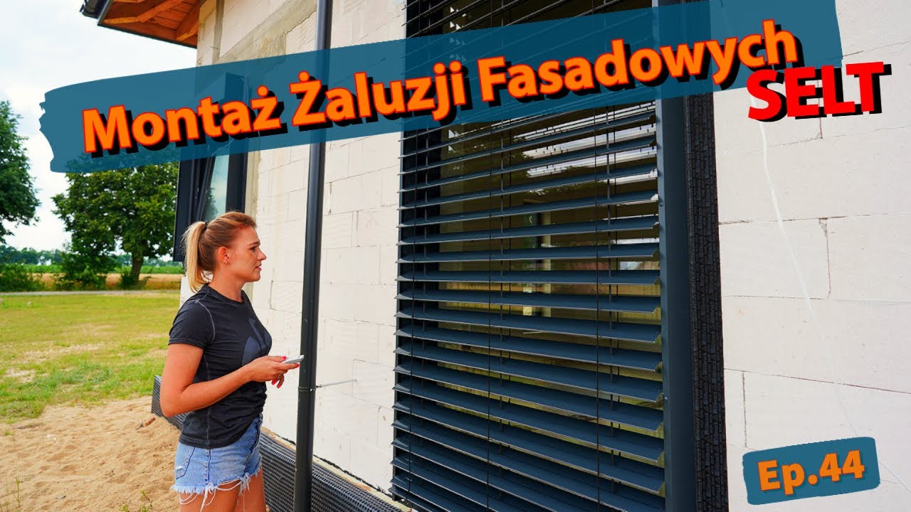 Żaluzje Fasadowe Selt | Epizod 44 |