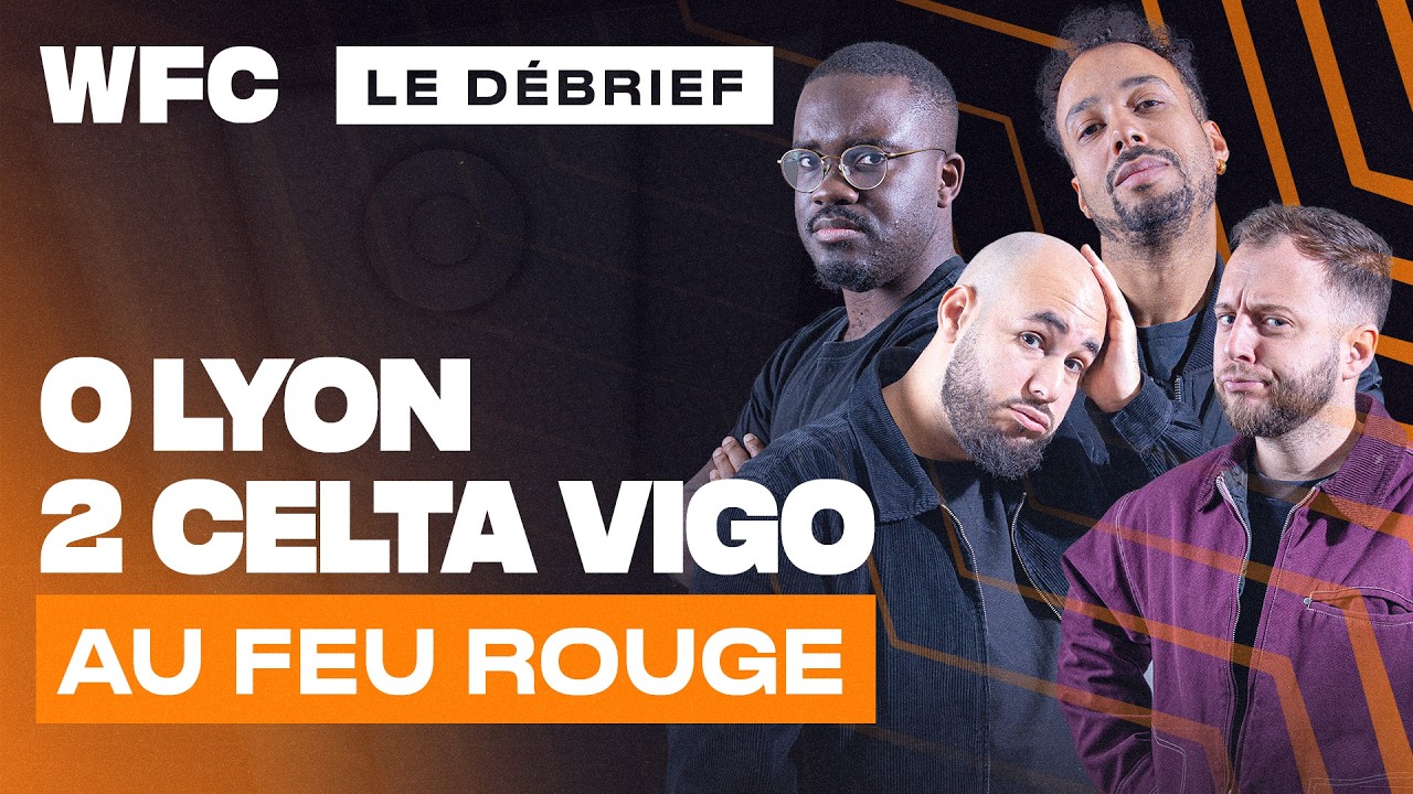 🔴 [LIVE] Debrief OL vs Celta Vigo (0-2) & Aston Villa vs LOSC (2-0) / Ligue Europa
