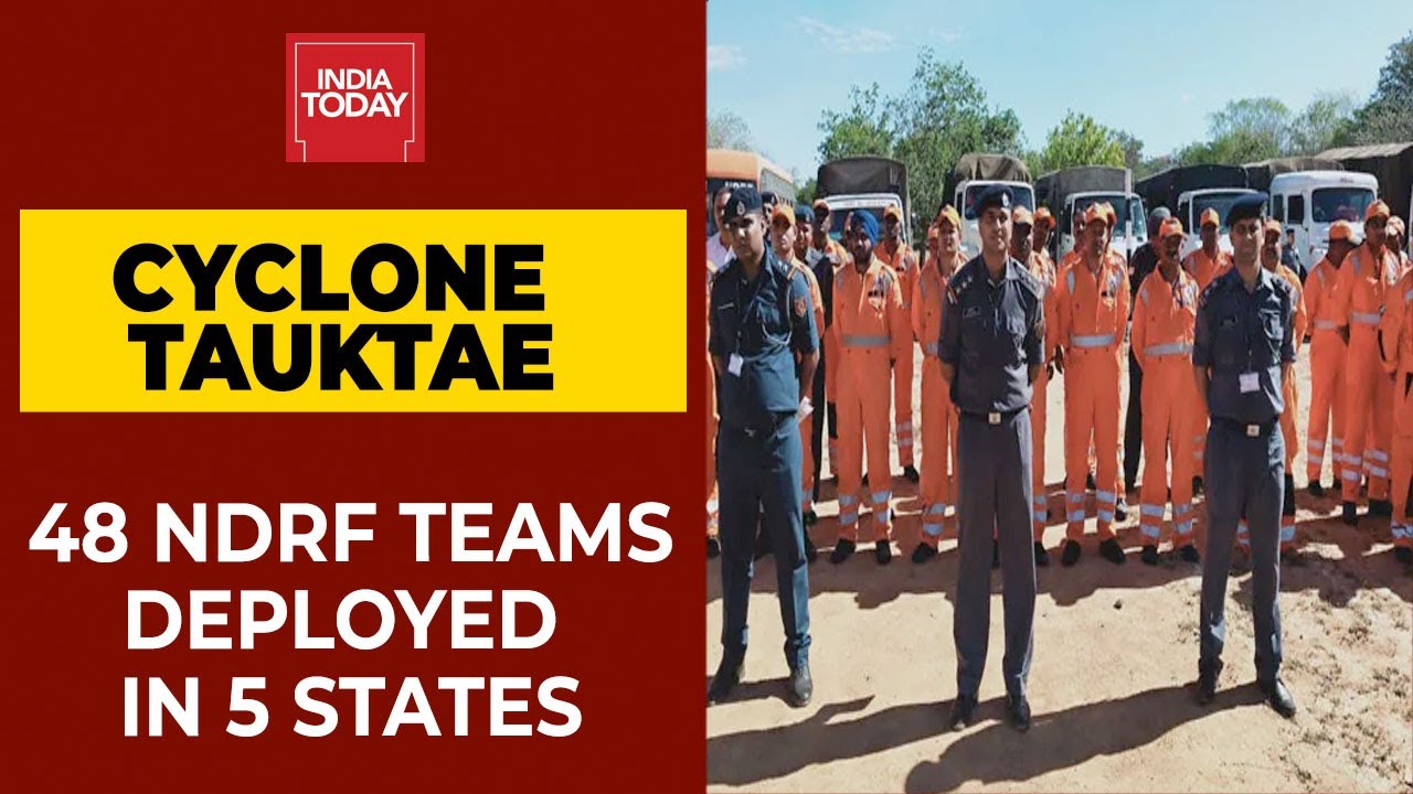 Cyclone Tauktae: Alert Issued In 5 States, 48 NDRF Teams Deployed