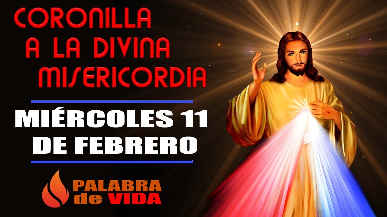 Coronilla a La Divina Misericordia de Hoy Miércoles 11 de Febrero  #divinamisericordia❤️
